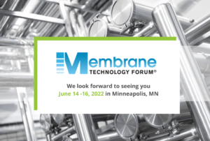 Membrane Technology Forum 2022 June 14-16th in Minneapolis MN
